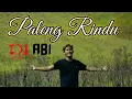 DJ ABI Paleng Rindu 2021(Official Music Video)