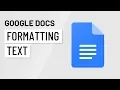 Google Docs Formatting Text