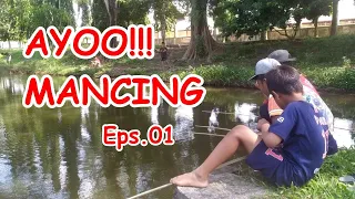 Download AYO MANCING!!!!! Eps. 01 (LIBURAN SEKOLAH) MP3