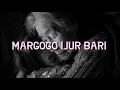 Download Lagu MARGOGO IJUR BARI (Lirik dan Artinya) Cipt : Serli Napitu