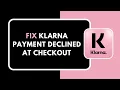 How to Fix Klarna Login Error Step by Step