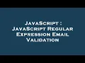 JavaScript JavaScript Regular Expression Email Validation