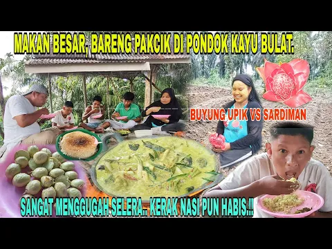 Download MP3 PAKCIK MAKAN BARENG BERSAMA BUYUNG UPIK DI PONDOK KAYU BULAT-MENU NYA SANGAT MENGGUGAH SELERA.