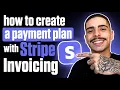 HOW TO CREATE A PAYMENT PLAN WITH STRIPE INVOICING STEP-BY-STEP GUIDE 2026