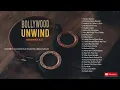 Bollywood unwind session 1 \u0026 2 Relax Bollywood music 2024 | relaxing urban Avatar