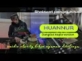 HUWANNUR VERSI KOPLO (AL KHODIJAH) cover lagu religi