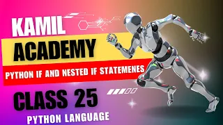 What are Conditional Statements in Python IF and Nested IF Class 25 in Pashto Language