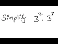 Exponents Simplify 3 2 3 7