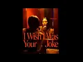 Download Lagu Reality Club - I Wish I Was Your Joke