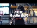 Ego 『audio edit』tik tok version