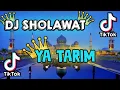 Download Lagu DJ SHOLAWAT YA TARIM TERBARU FULL BASS