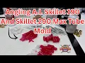 Angling A I Skillit 190 Skillit Max 290 Tube Mold