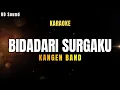 Download Lagu BIDADARI SURGAKU _ KANGEN BAND (KARAOKE HD)