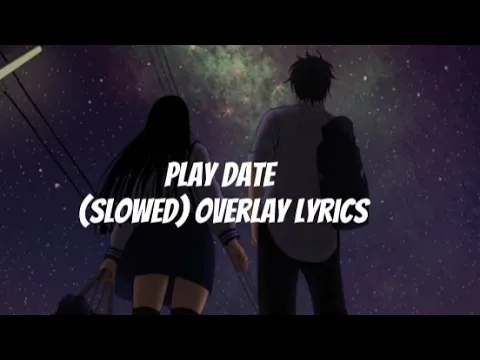 Download MP3 Play Date (slowed+reverb) Overlay Lyrics 🎧🎶