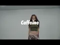 Lolo Zouaï - Caffeine / Solar Choreography