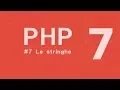 PHP 7 Tutorial ITA Le stringhe in php -