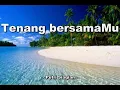 Download Lagu Tenang bersamaMu -Putri Siagian -