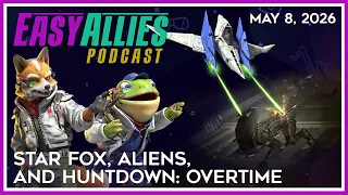Star Fox Aliens and Huntdown Overtime - Easy Allies Podcast