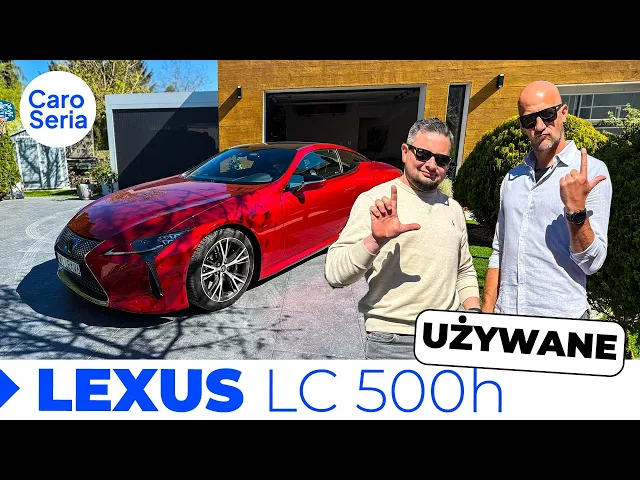 Używany Lexus LC 500h, czyli najlepszy Dzień Ojca ever! (TEST PL/ENG 4K) | CaroSeria