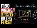 Ford F-150 Wrench Light Loss of Power Try These Fixes First