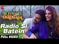 Lagu Radio Si Batein - Full Video | My Friend's Dulhania | Mudasir Zafar \u0026 Shaina Baweja | Saurabh Das