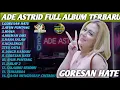 Lagu ADE ASTRID || FULL ALBUM TERBARU – GERENGSENG TEAMO | PILIHAN LAGU TERPOPULER!”