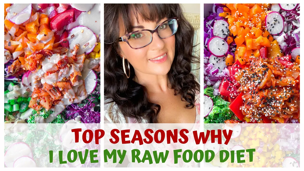 TOP REASONS WHY I LOVE MY RAW FOOD DIET