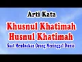 Download Lagu Arti Kata Khusnul Khotimah dan Husnul Khotimah