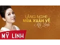Download Lagu Lắng Nghe Mùa Xuân Về - Mỹ Linh