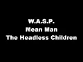 W.A.S.P. - Mean Man