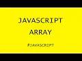 Javascript Array in 5 minutes