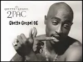 2Pac - Ghetto Gospel OG Best Quality