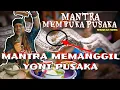 Lagu MANTRA MEMBUKA PUSAKA | MANTRA MEMANGGIL YONI PUSAKA | OMYANG PAJANG | BAMBANG HARIONO