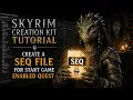 Skyrim Creation Kit modding tutorial to create a SEQ file and start game enable quest