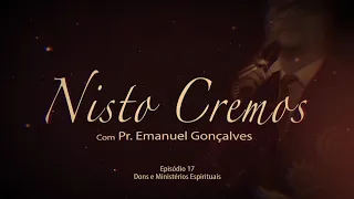 🔷 Nisto Cremos #17 Dons e Ministérios Espirituais - Crenças Igreja Adventista 7º Dia