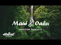 Oahu Maui Vacation Packages - Two Island Hawaii Vacation