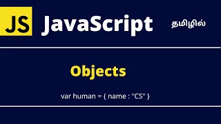 Learn Java script Objects in 6 minutes Tamil