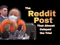 What the Infamous Reddit Post Said Courtroom Discussions of it