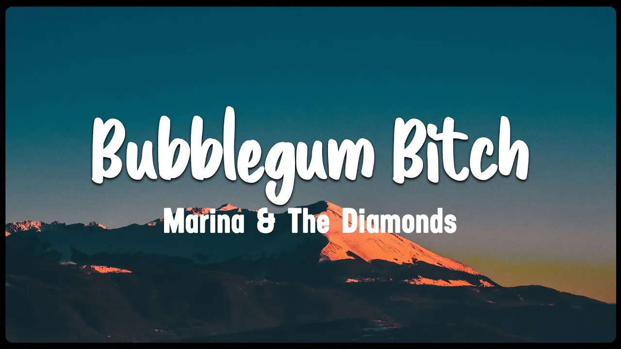 Bubblegum Bitch - Marina & The Diamonds [Vietsub + Lyrics]