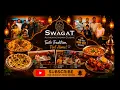 Swagat Indian Restaurant Review Authentic Indian Cuisine Veg Non-Veg Food