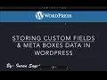 Saving Custom Fields and Meta Boxes Data in WordPress