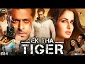 Download Lagu Ek Tha Tiger Full Movie In Hindi | Salman Khan | Katrina Kaif | Ranvir Shorey | Review \u0026 Facts
