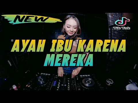 Download MP3 DJ AYAH IBU KARNA MEREKA - AYAH DENGARKANLAH BAHAGIA PASTI DATANG VIRAL TIKTOK 2023 FULL BASS