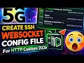 Create Working SSH WebSocket Config File In HTTP Custom Easy Method For Secure Connection
