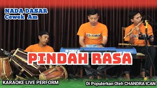 pindah rasa karaoke chandra ican nada cewek am versi bajidor