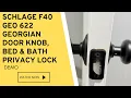 Demo of the Schlage F40 GEO 622 Georgian Door Knob Bed Bath Privacy Lock