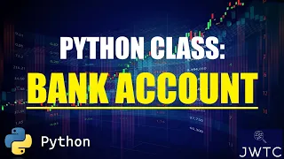 Python class BANK ACCOUNT example