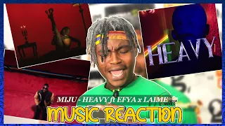 reaction to heavy by miju ft efya u0026 laime must watch
