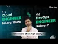 DevOps Engineer Vs Cloud Engineer Which Role Offers High Salary Learnbay