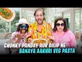 Download Lagu Chunky Panday Ka The Famous Aakhri Pasta, Stunning House \u0026 Dilip Ka Pehla Pasta Look! @FarahKhanK